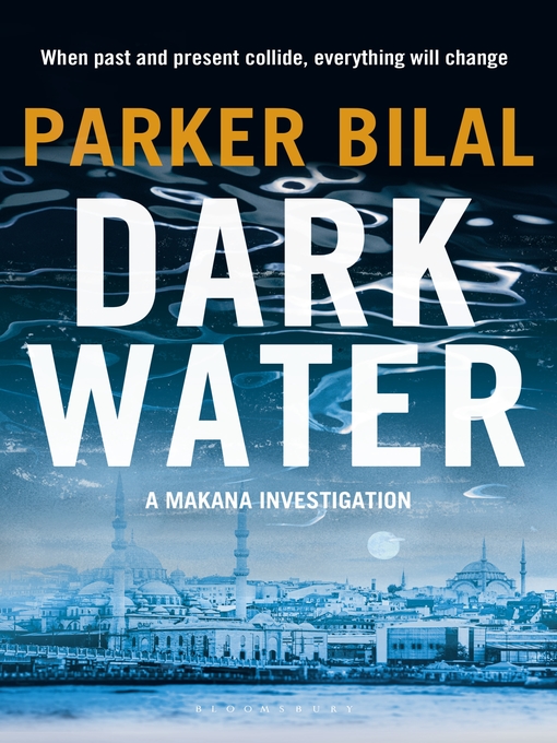 Title details for Dark Water by Parker Bilal - Available